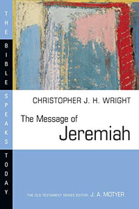 The Message of Jeremiah 