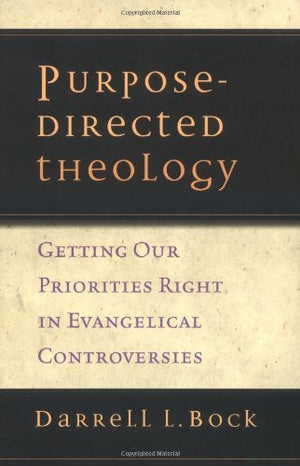 A Purpose-Directed Theology