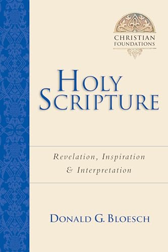 Holy Scripture - Revelation, Inspiration Interpretation