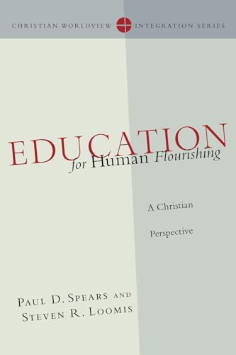 Education for Human Flourishing  A Christian Perspective