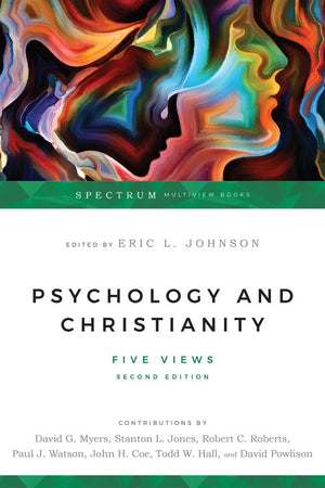 Psychology and Christianity  Five Views