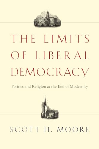 The Limits of Liberal Democracy