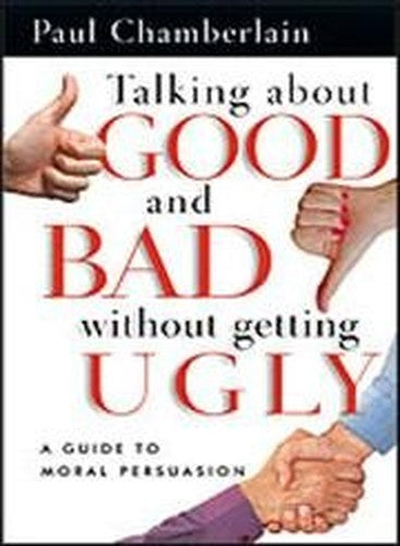 Talking about Good and Bad Without Getting Ugly