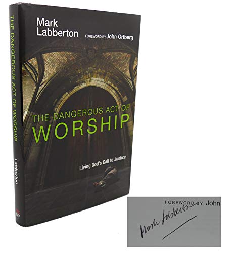 The Dangerous Act of Worship