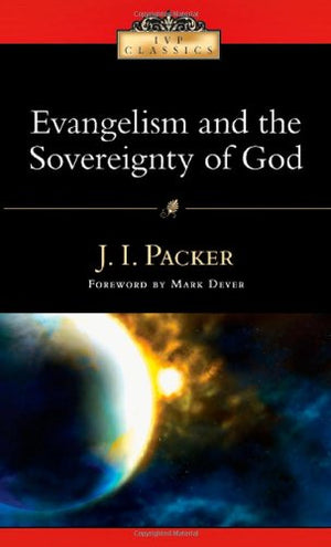 Evangelism and the Sovereignty of God