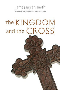 The Kingdom and the Cross 