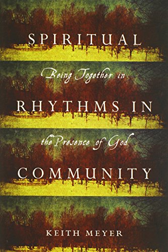 Spiritual Rhythms in Community