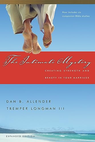 The Intimate Mystery - Creating Strength and Beauty in Your Marriage