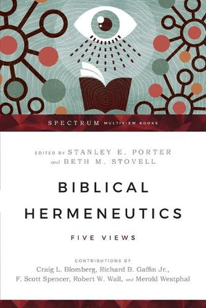 Biblical Hermeneutics  Five Views