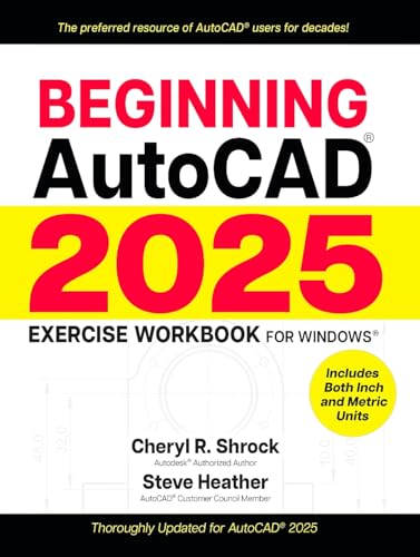 Beginning Autocad(r) 2025 Exercise Workbook