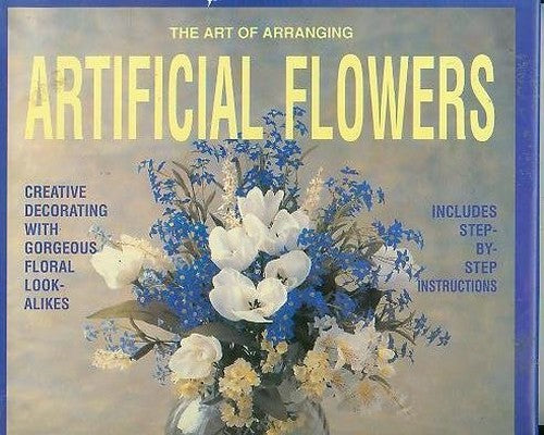 Art of Arranging Artificial Flowers