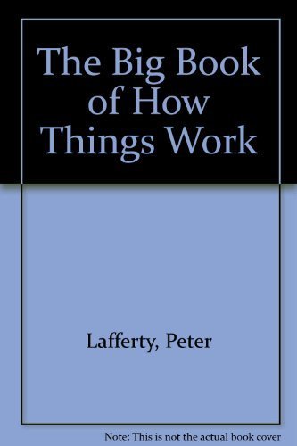 The Big Book of How Things Work