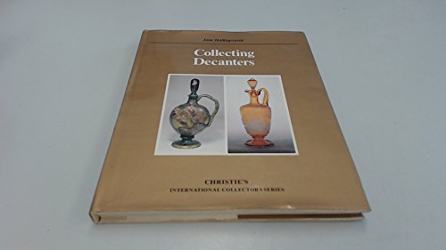 Collecting Decanters (Christie's International Collectors Series)
