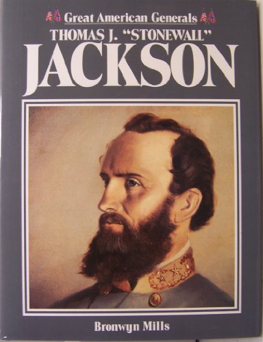 Thomas J. "Stonewall" Jackson