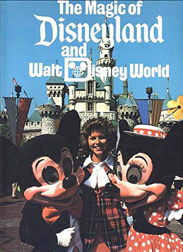 Magic of Disneyland and Disney World