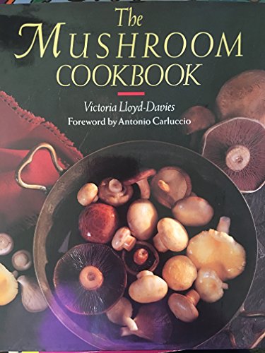 The Mushroom Cook Book