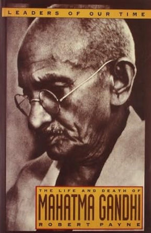 The Life and Death of Mahatma Gandhi