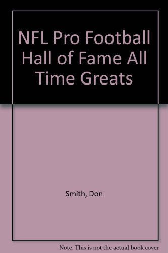 NFL Pro Football Hall of Fame All Time Greats