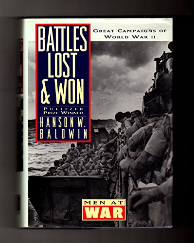 Battles Lost and Won