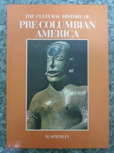 The pre-Colombian civilizations: The world of the Maya, Aztecs, and Incas
