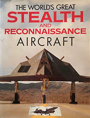 World's Greatest Stealth and Reconnaissance Aircrfat
