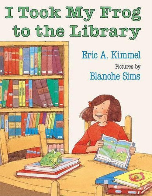 I Took My Frog to the Library