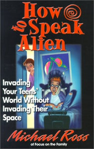 How to Speak Alien 