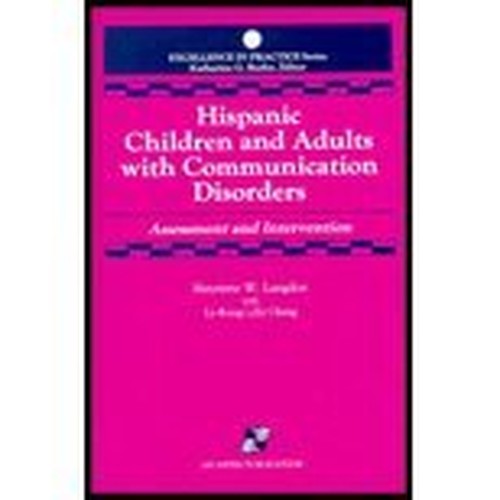 Hispanic Children and Adults with Communication Disorders
