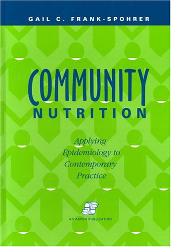 Community Nutrition: Applying Epidemiology to Contemporary Practice