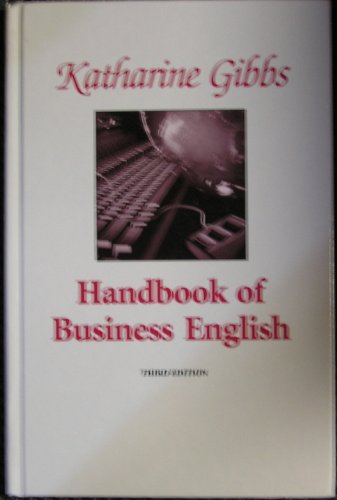 Katharine Gibbs Handbook of Business English