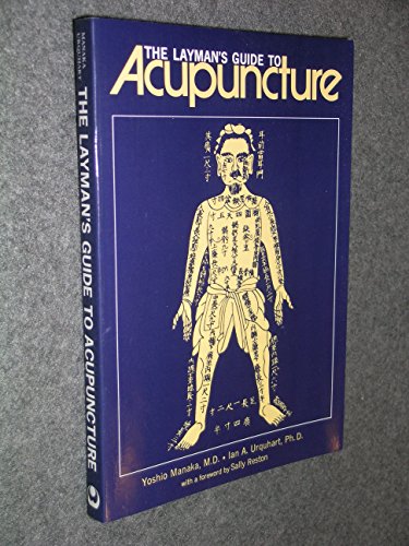 The Layman's Guide to Acupuncture