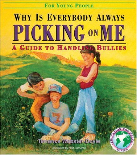 Why is Everybody Always Picking on Me?