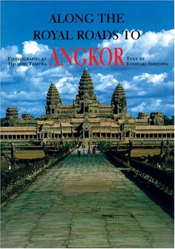Along the Royal Roads to Angkor