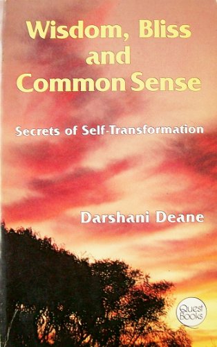 Wisdom, Bliss and Common Sense