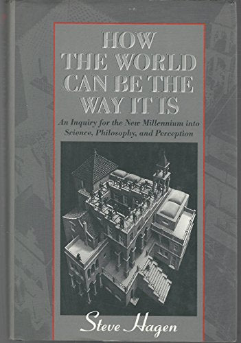 How the World Can be the Way it is