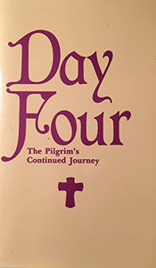 Day Four: The Pilgrim's Continued Journey 