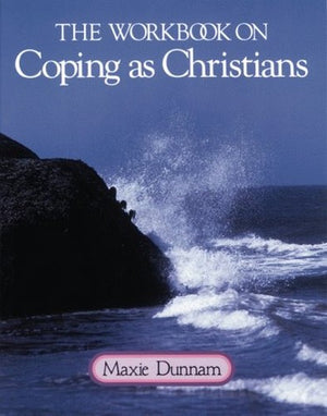 The Workbook on Coping as Christians