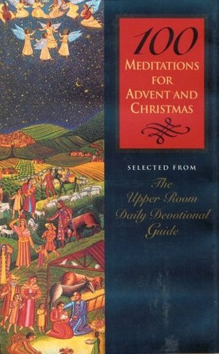 100 Meditations for Advent and Christmas