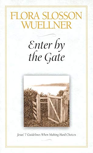 Enter by the Gate