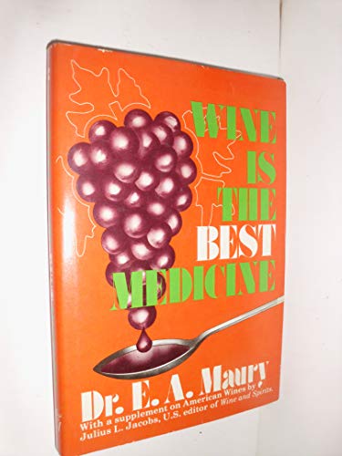 Wine is the best medicine