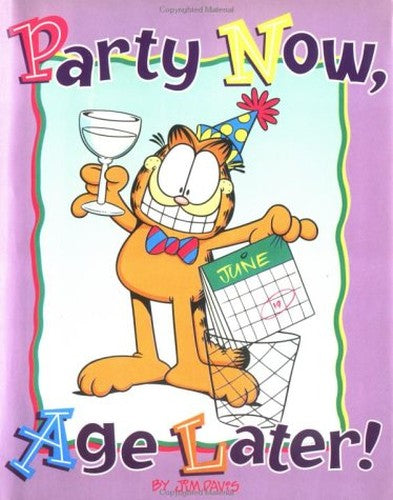 Party Now, Age Later