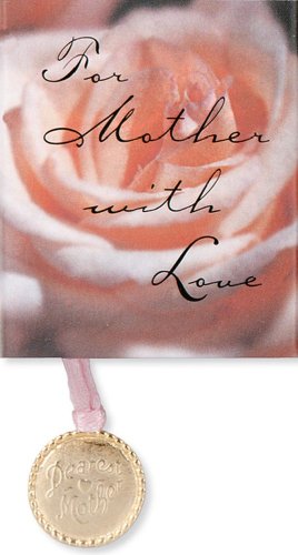 To Mother with Love
