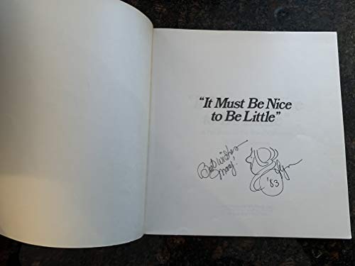 It Must be Nice to be Little