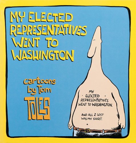My Elected Representatives Went to Washington