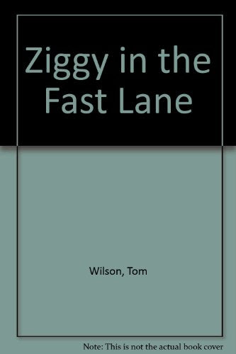 Ziggy in the Fast Lane