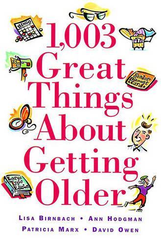 10003 Great Things about Getting Older