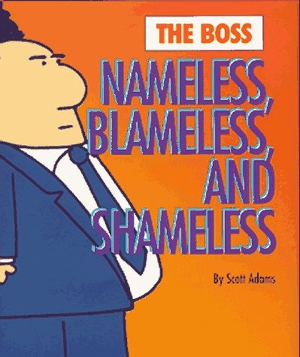The Boss: Nameless, Blameless and Shameless