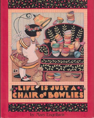 Life is Just a Chair of Bowlies