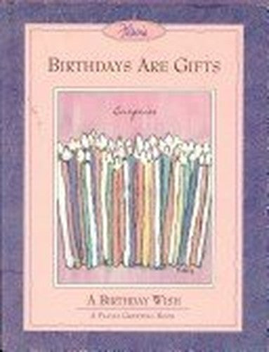 Birthdays Are Gifts