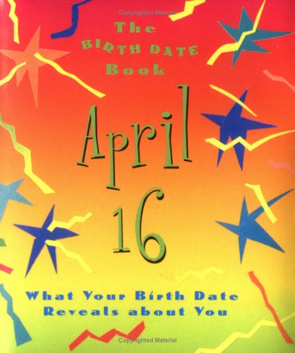The Birth Date Book April 16